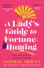 A Lady’s Guide to Fortune-Hunting - Book