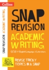 GCSE 9-1 Academic Writing Revision Guide : Ideal for the 2024 and 2025 Exams - Book