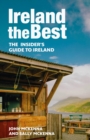 Ireland The Best : The Insider’s Guide to Ireland - Book