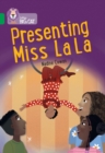 Presenting Miss La la : Band 15/Emerald - Book