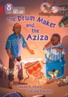 The Drum Maker and the Aziza : Band 14/Ruby - Book