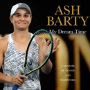 My Dream Time : A Memoir of Tennis and Teamwork - eAudiobook