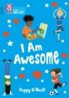 I Am Awesome : Band 13/Topaz - Book
