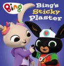 Bing's Sticky Plaster - eBook