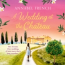 A Wedding at the Chateau - eAudiobook