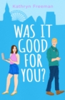 The Was It Good For You? - eBook