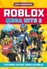 100% Unofficial Roblox Mega Hits 3 - eBook