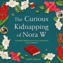 The Curious Kidnapping of Nora W - eAudiobook