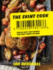 The Skint Cook : Over 80 easy tasty recipes that won't break the bank - eBook