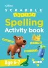 SCRABBLE™ Junior Spelling Activity book Age 6-7 - Book