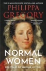 Normal Women : 900 Years of Making History - Book