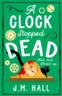 A Clock Stopped Dead - Book