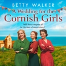 A Wedding for the Cornish Girls - eAudiobook