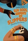 Sun Gods, Serpents and Slippers : Fluency 4 - Book