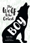 The Wolf Who Cried Boy : Fluency 6 - Book