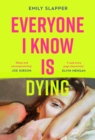 Everyone I Know is Dying - Book