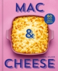 Mac & Cheese : 60 Super Tasty Recipes - eBook