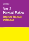 Year 3 Mental Maths Targeted Practice Workbook : Ideal for Use at Home - Book