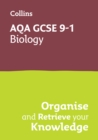 AQA GCSE 9-1 Biology Organise and Retrieve Your Knowledge - Book