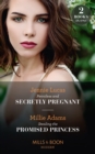 Penniless And Secretly Pregnant / Stealing The Promised Princess : Penniless and Secretly Pregnant / Stealing the Promised Princess - eBook
