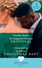 The Bodyguard's Christmas Proposal / The Princess's Christmas Baby : The Bodyguard's Christmas Proposal (Royal Christmas at Seattle General) / the Princess's Christmas Baby (Royal Christmas at Seattle - eBook