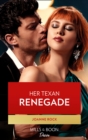 Her Texas Renegade - eBook