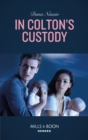 In Colton's Custody - eBook