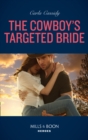 The Cowboy's Targeted Bride - eBook