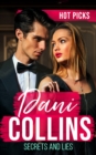 Hot Picks: Secrets And Lies : His Mistress with Two Secrets (the Sauveterre Siblings) / More Than a Convenient Marriage? / a Debt Paid in Passion - eBook