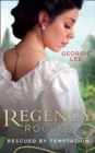 Regency Rogues: Rescued By Temptation - eBook