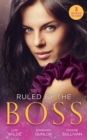 Ruled By The Boss : Zero Control / a Bargain with the Boss / Taming Her Billionaire Boss - eBook