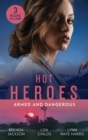 Hot Heroes: Armed And Dangerous : Bane (the Westmorelands) / Beauty and the Bodyguard / Captive but Forbidden - eBook