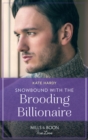 Snowbound With The Brooding Billionaire - eBook