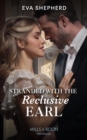Stranded With The Reclusive Earl - eBook