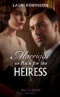 Marriage Or Ruin For The Heiress - eBook