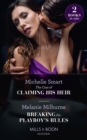 The Cost Of Claiming His Heir / Breaking The Playboy's Rules : The Cost of Claiming His Heir (the Delgado Inheritance) / Breaking the Playboy's Rules - eBook