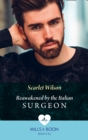 Reawakened By The Italian Surgeon - eBook