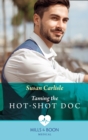 Taming The Hot-Shot Doc - eBook