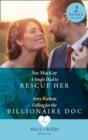 A Single Dad To Rescue Her / Falling For The Billionaire Doc : A Single Dad to Rescue Her / Falling for the Billionaire DOC - eBook