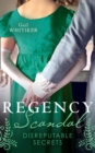 Regency Scandal: Disreputable Secrets : Brushed by Scandal / Improper Miss Darling - eBook