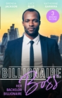 Billionaire Boss: Her Bachelor Billionaire : One Winter's Night (the Westmorelands) / Caught in His Gilded World / Billionaire's Baby Bind - eBook