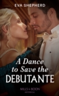 A Dance To Save The Debutante - eBook