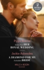 Stolen From Her Royal Wedding / A Diamond For My Forbidden Bride : Stolen from Her Royal Wedding (the Royals of Svardia) / a Diamond for My Forbidden Bride (Rival Billionaire Tycooons) - eBook