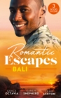 Romantic Escapes: Bali : Under the Bali Moon / Best Man and the Runaway Bride / Nine Month Countdown - eBook