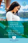 Reunited By The Nurse's Secret / Resisting The Pregnant Paediatrician : Reunited by the Nurse's Secret (Rawhiti Island Medics) / Resisting the Pregnant Paediatrician - eBook