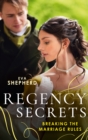 Regency Secrets: Breaking The Marriage Rules : Beguiling the Duke (Breaking the Marriage Rules) / Awakening the Duchess - eBook
