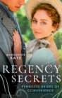 Regency Secrets: Penniless Brides Of Convenience : The Earl's Countess of Convenience (Penniless Brides of Convenience) / a Wife Worth Investing in - eBook