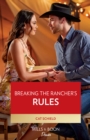 Breaking The Rancher's Rules - eBook