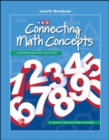 Connecting Math Concepts Level D, Workbook - Book