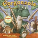 Gorgonzola : A Very Stinkysaurus - Book